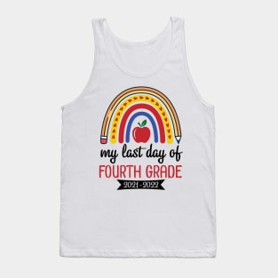 Hearts Rainbow Happy My Last Day Of Fourth Grade 2021 2022 Tank Top